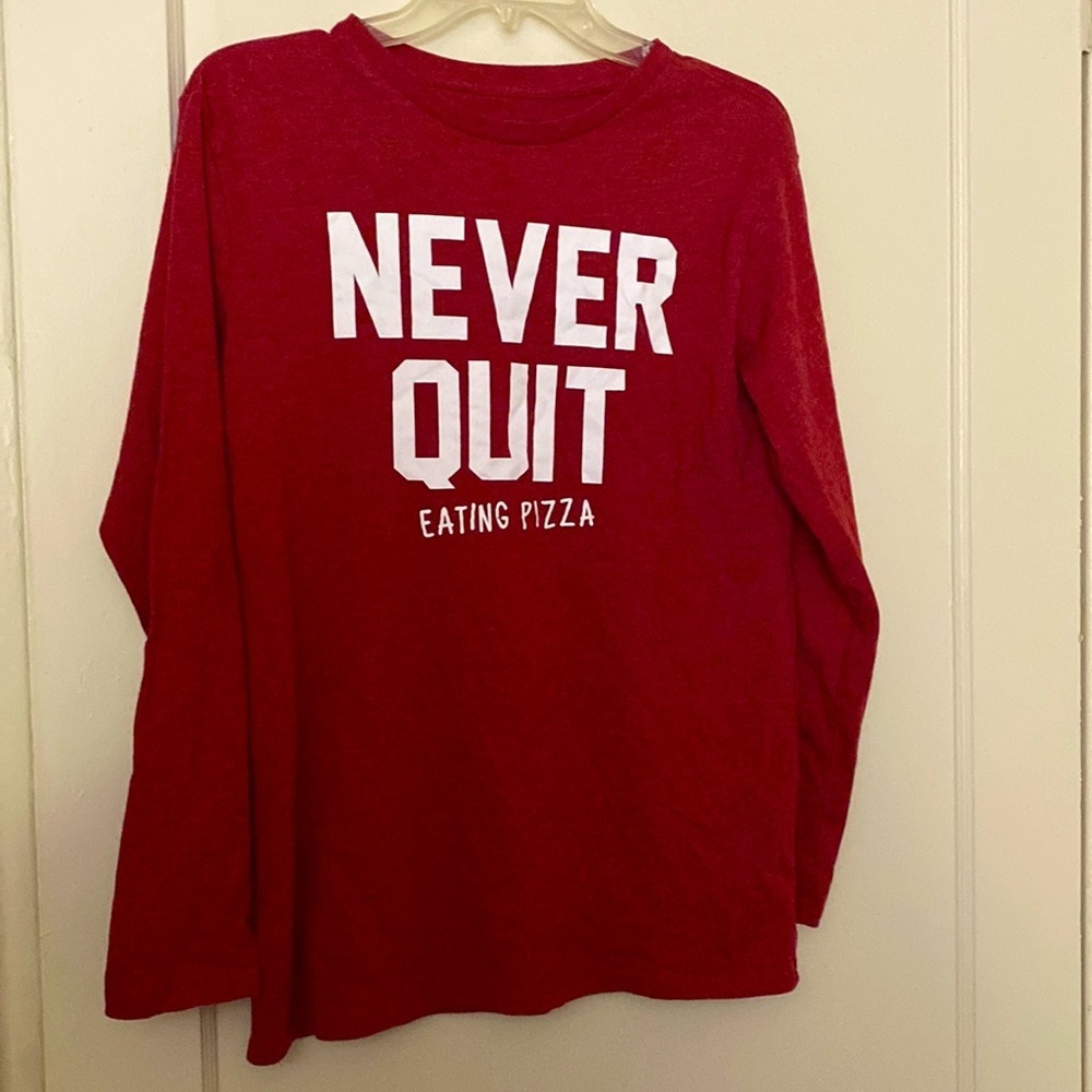 Place never quit eating pizza top size: XXL